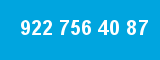 922 756 40 87 922 756 40 87